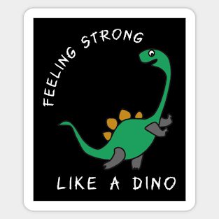 Strong like a Dino Sticker